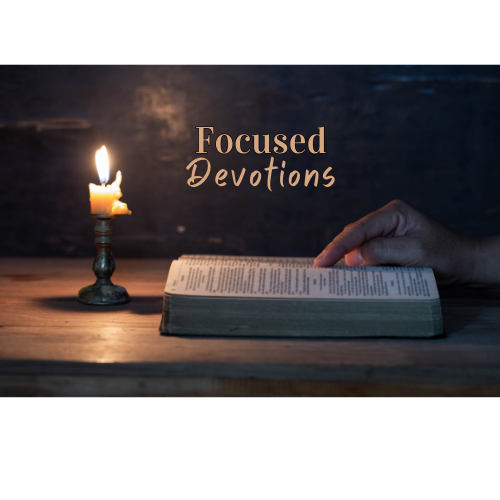 Focused Devotions